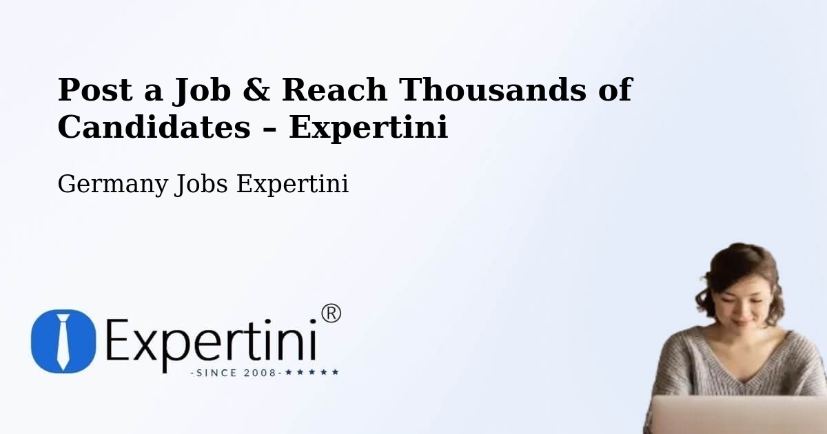 Post a Job in Rohrenfels – Hire the Right Talent - Rohrenfels, Germany Jobs Expertini